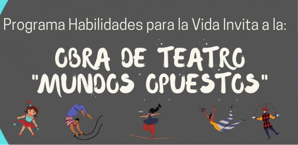 OBRA DE TEATRO VIRTUAL: "MUNDOS OPUESTOS"