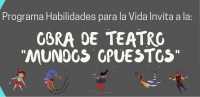 OBRA DE TEATRO VIRTUAL: "MUNDOS OPUESTOS"